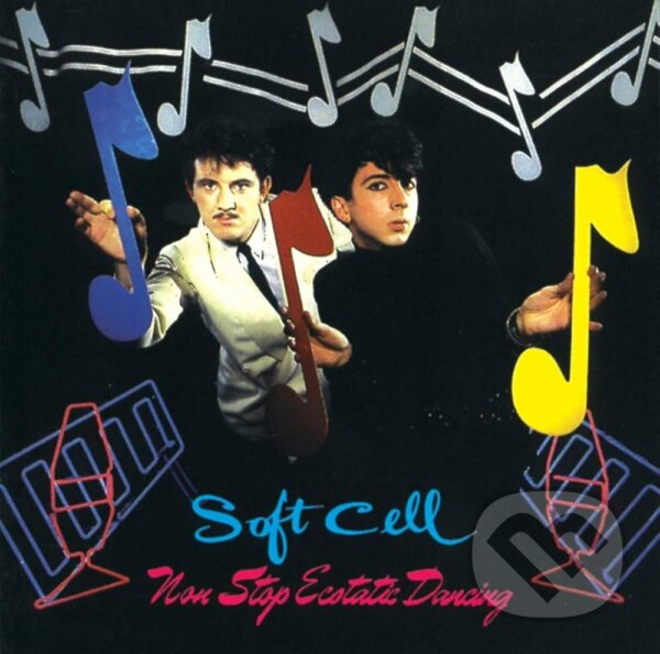 Levně Soft Cell: Non-stop Ecstatic Dancing (2 CD) - Soft Cell