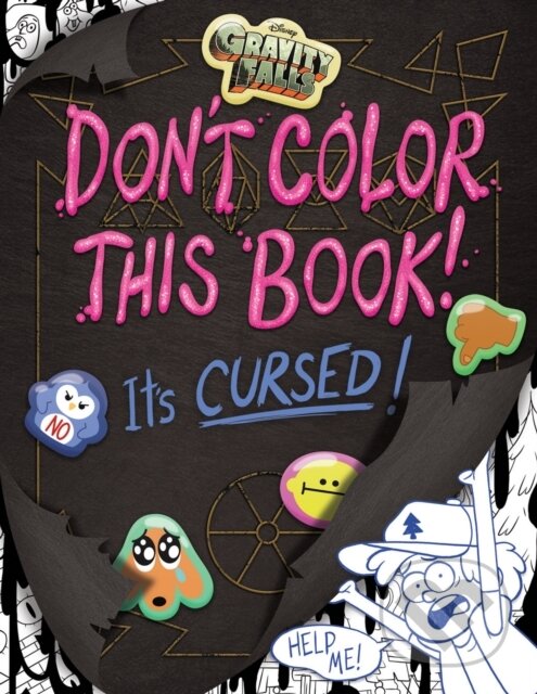 Levně Gravity Falls: Don't Color This Book! (It's Cursed!) - kniha z kategorie Beletria