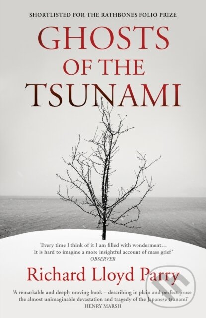 Kniha: Ghosts of the Tsunami (Richard Lloyd Parry). Vintage, 2018