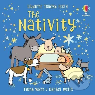 Levně Touchy-feely The Nativity - Fiona Watt