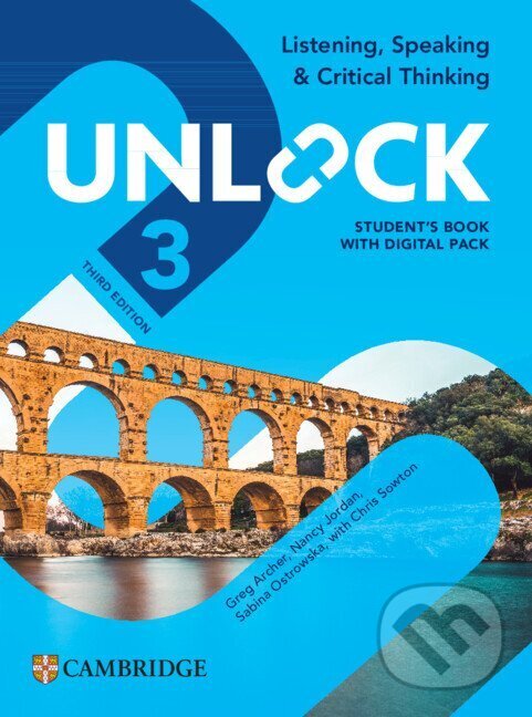 Kniha: Unlock Level 3 (Greg Archer, Chris Sowton, Nancy Jordan a Sabina Ostrowska). Cambridge University Press, 2025