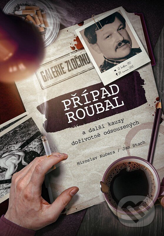 Případ Roubal a další kauzy doživotně odsouzených koupíte na Martinus.cz