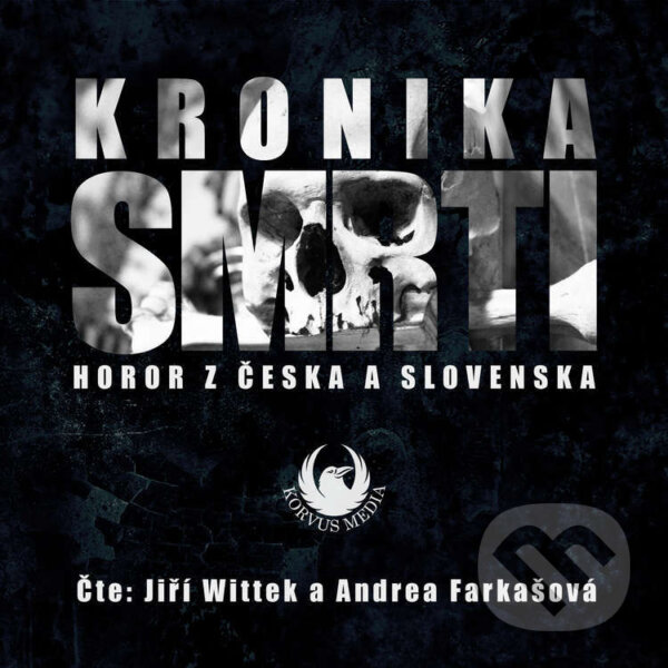 Audiokniha: Kronika smrti (Andrea Farkašová, Honza Vojtíšek, Ivan Kučera, Katarína Soyka, Lukáš Polák, Mark E. Pocha, Martin Štefko, Miroslav Pech, Nelly Černohorská, Ondřej Kocáb, Petr Boček, Radoslav Kozák, Veronika Fiedlerová a Zuzana Droppová). Korvus Media a Golden Dog, 2025