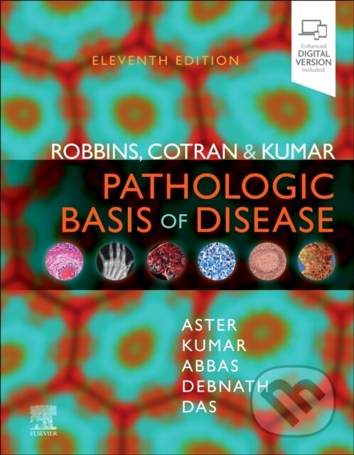 Kniha: Robbins, Cotran & Kumar Pathologic Basis of Disease (Abul K. Abbas, Jon C. Aster, Vinay Kumar, Abhijit Das a Jayanta Debnath)