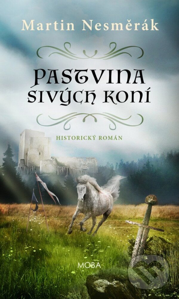 Levně Pastvina sivých koní - Martin Nesměrák - kniha z kategorie Beletria
