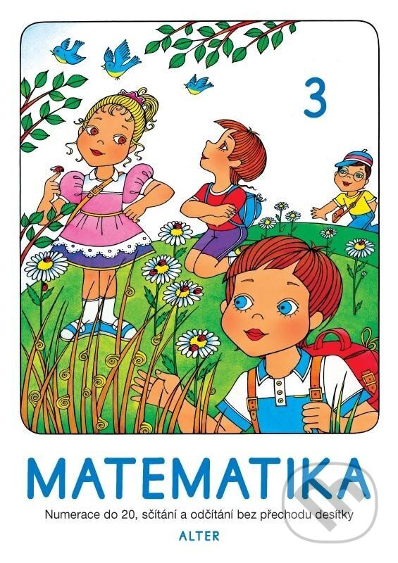 Levně Matematika pro 3. ročník ZŠ 3. díl - kolektív autorov - kniha z kategorie 1. stupeň