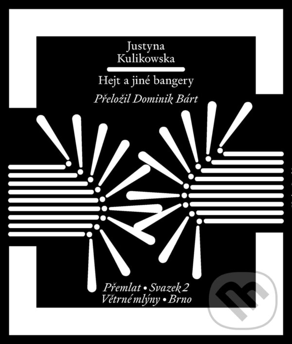 Levně Hejt a jiné bangery - Justyna Kulikowska - kniha z kategorie Eseje, úvahy a glosy
