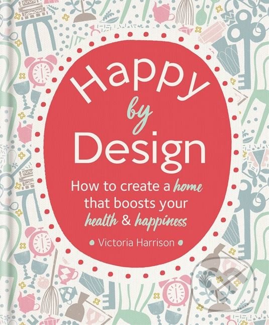 Kniha Happy by Design