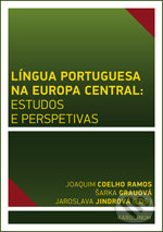 Língua Portuguesa na Europa Central: estudos e perspetivas - Šárka Grauová, Univerzita Karlova v Praze, 2016