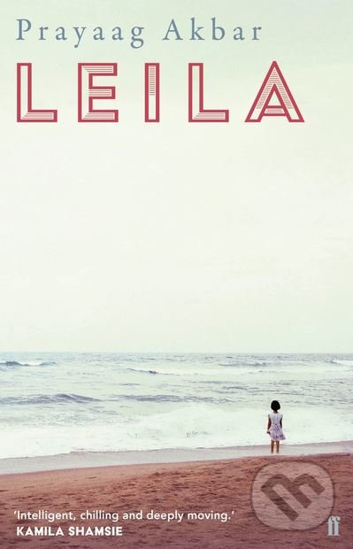 Levně Leila - Prayaag Akbar - kniha z kategorie Spoločenská beletria