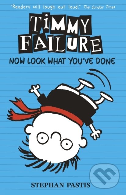 Levně Timmy Failure: Now Look What Youve Done - Stephan Pastis - kniha z kategorie Beletria