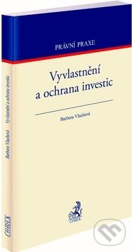 Levně Vyvlastnění a ochrana investic - Barbora Vlachová - kniha z kategorie Investovanie