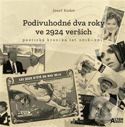 Levně Podivuhodné dva roky ve 2924 verších (poetická kronika let 2016-2017) - kniha z kategorie Poézia