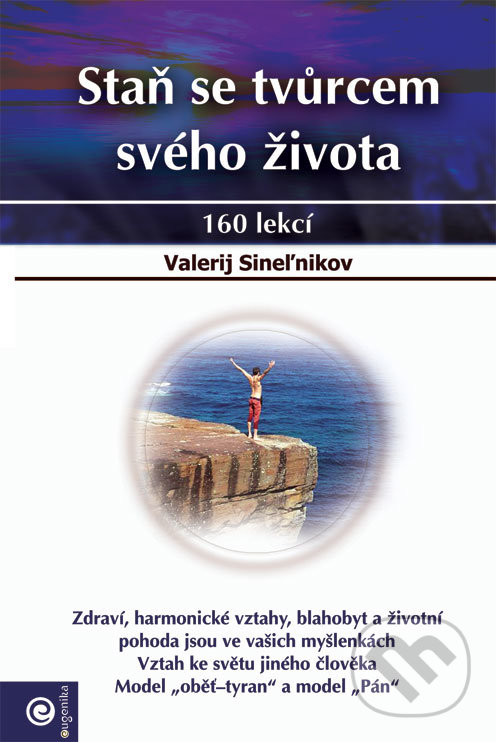Levně Staň se tvůrcem svého života - Valerij Sinelnikov - kniha z kategorie Spiritualita