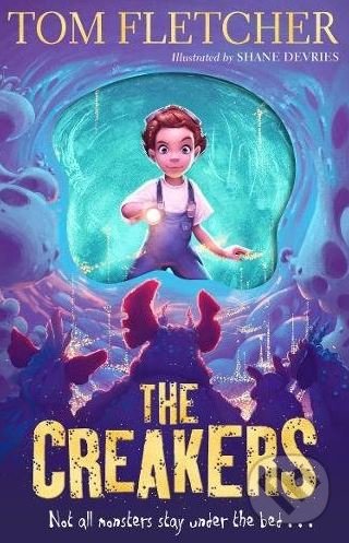 Levně The Creakers - Tom Fletcher, Shane Devries (ilustrácie) - kniha z kategorie Beletria