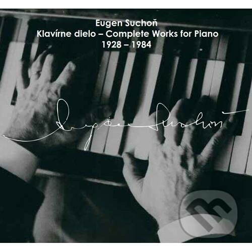 Levně Eugen Suchoň: Complete Works for Piano 1928 – 1984