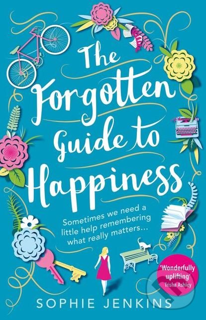 Levně The Forgotten Guide to Happiness - Sophie Jenkins - kniha z kategorie Beletria