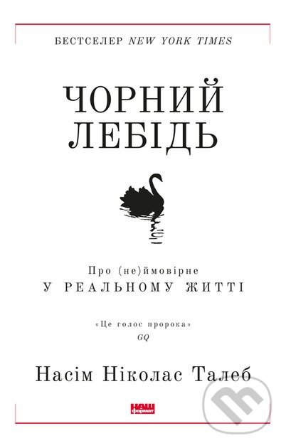 Levně Chornyi lebid. Pro (ne)imovirne u realnomu zhytti - Nassim Nicholas Taleb - kniha z kategorie Biznis a manažment