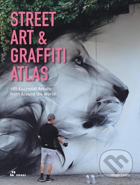 Levně Street Art & Graffiti Atlas - Diego Lopez Gimenez
