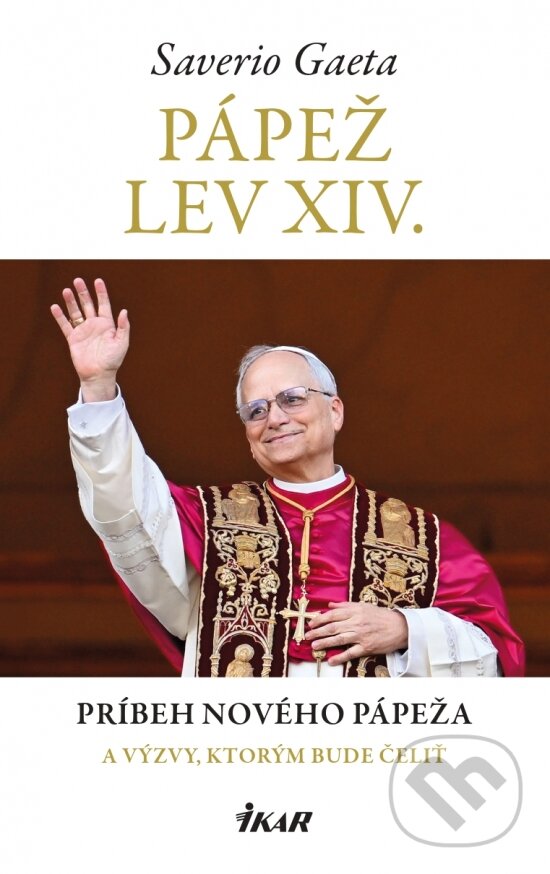 Levně Pápež Lev XIV. (Príbeh nového pápeža a výzvy, ktorým bude čeliť) - kniha z kategorie Duchovný život