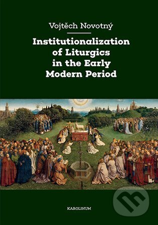 Levně Institutionalization of Liturgics in the Early Modern Period - kniha z kategorie Jazykové učebnice a slovníky