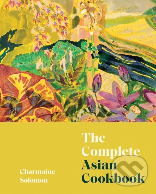 Levně The Complete Asian Cookbook - Charmaine Solomon - kniha z kategorie Národná kuchyňa