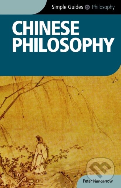 Levně Chinese Philosophy - Simple Guides - Peter Nancarrow