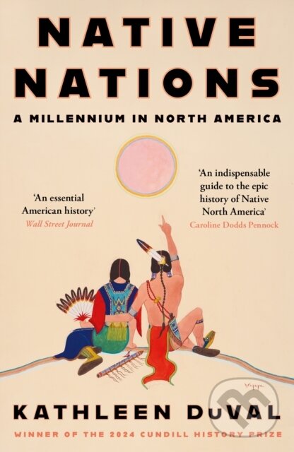 Levně Native Nations (A Millennium in North America: Winner of the 2025 Pulitzer Prize for History) - kniha z kategorie História