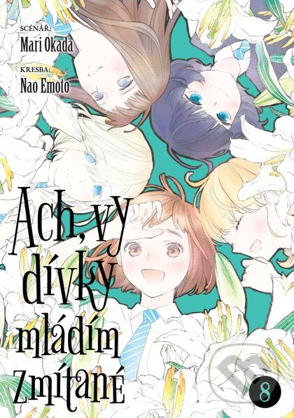 Levně Ach, vy dívky mládím zmítané 8 - Mari Okada - kniha z kategorie Komiksy