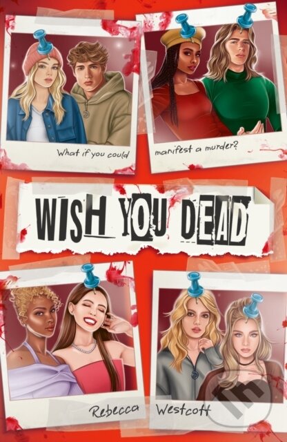 Levně Wish You Dead - Rebecca Westcott - kniha z kategorie Beletria