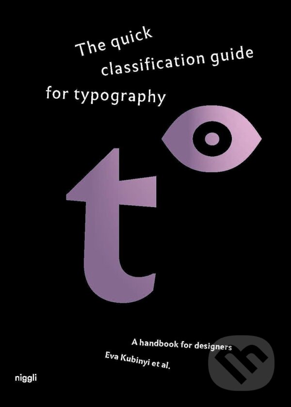 Levně The quick classification guide for typography (A handbook for designers) - kniha z kategorie Design