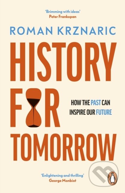 Levně History for Tomorrow (How The Past Can Inspire Our Future) - kniha z kategorie Sociológia