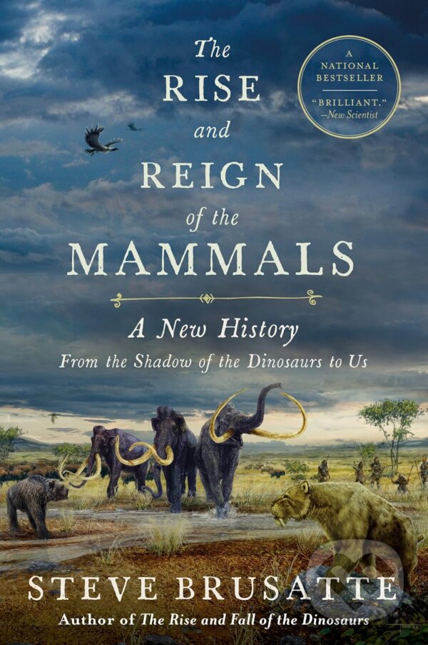 Kniha The Rise and Reign of the Mammals