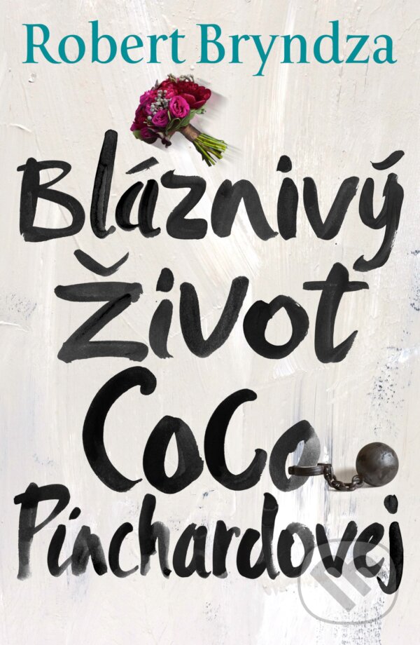 E-kniha: Bláznivý Život Coco Pinchardovej (Robert Bryndza). Raven Street Publishing, 2025