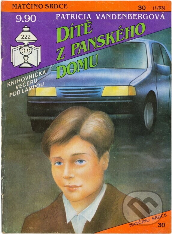 Kniha: Dítě z panského domu (Patricia Vandenberg a Zuzana Huláková). Ivo Železný, 1993