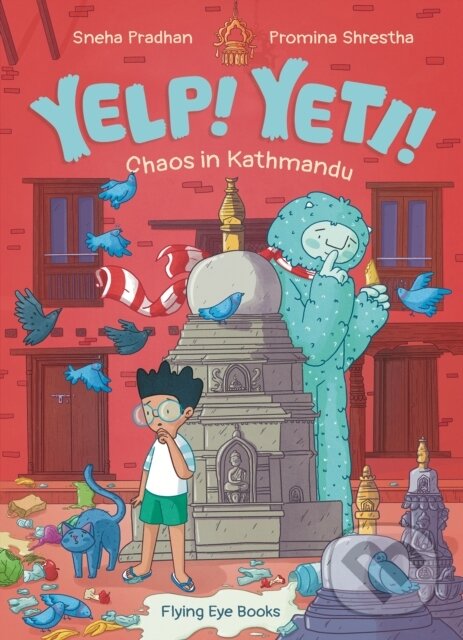 Kniha Yelp! Yeti! Chaos in Kathmandu