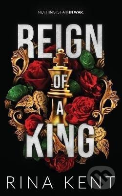 Kniha: Reign of a King (Rina Kent). Ingram Publisher Services US, 2022