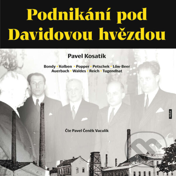 Audiokniha: Podnikání pod Davidovou hvězdou (Pavel Kosatík). Práh, 2025
