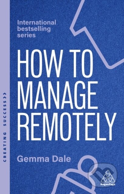 Kniha: How to Manage Remotely (Gemma Dale). Kogan Page, 2025