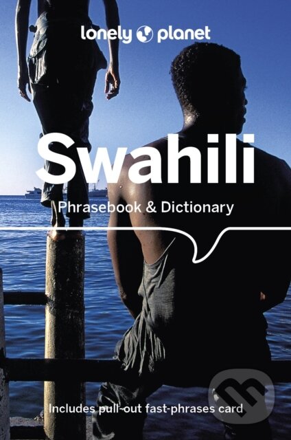 Levně Lonely Planet Swahili Phrasebook & Dictionary - Lonely Planet, Martin Benjamin - kniha z kategorie Jazykové učebnice a slovníky