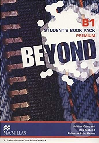 Levně Beyond B1: Student's Book Premium Pack - Rebecca Benne, Rob Metcalf, Robert Campbell - kniha z kategorie Jazykové učebnice a slovníky