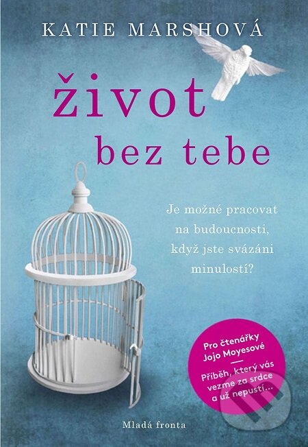 E-kniha: Život bez tebe (Katie Marsh). Mladá fronta, 2018