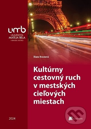 Levně Kultúrny cestovný ruch v mestských cieľových miestach - kniha z kategorie Vysoké školy