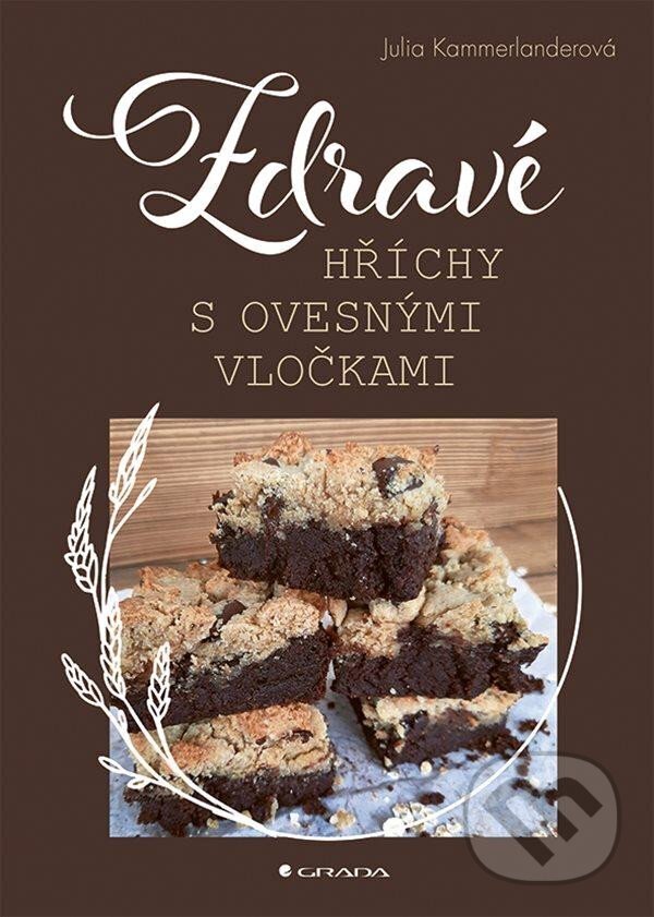 Levně Zdravé hříchy s ovesnými vločkami - Julia Kammerlanderová - kniha z kategorie Diéty a zdravá výživa