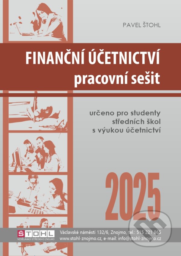 Levně Finanční účetnictví - pracovní sešit 2025 - Pavel Štohl - kniha z kategorie Odborné školy