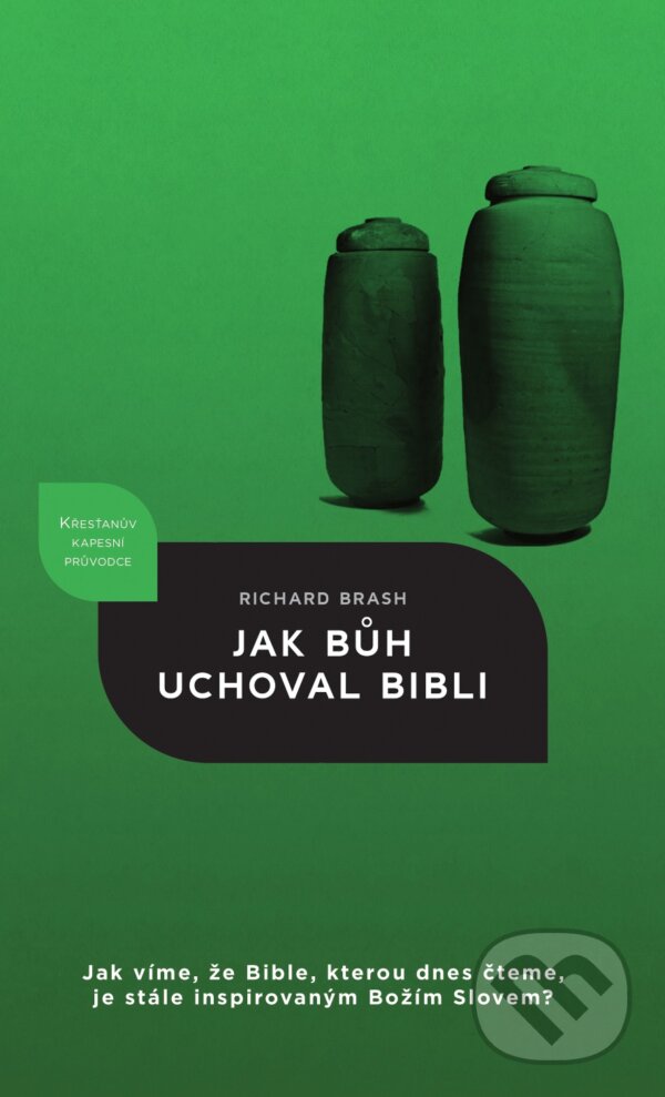 Levně Jak Bůh uchoval Bibli - Richard Brash - kniha z kategorie Knihy o Biblii