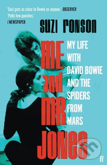 Levně Me and Mr Jones (My Life with David Bowie and the Spiders from Mars) - kniha z kategorie História
