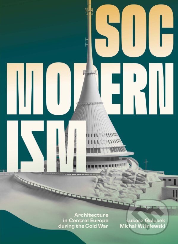 Levně Socmodernism - kniha z kategorie Architektúra