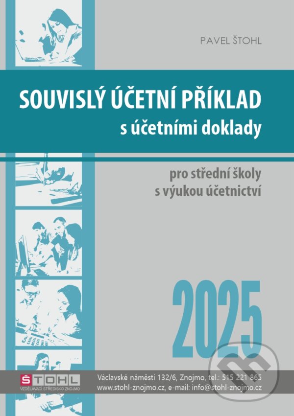 Levně Souvislý účetní příklad s účetními doklady 2025 - Pavel Štohl - kniha z kategorie Odborné školy