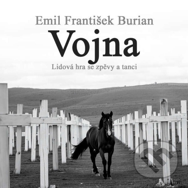 Audiokniha: Vojna (Emil František Burian). Supraphon, 2025